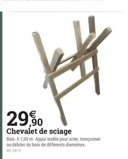 Espace emeraude Chevalet de sciage offre