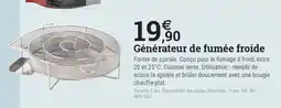 Espace emeraude Générateur de fumée froide offre