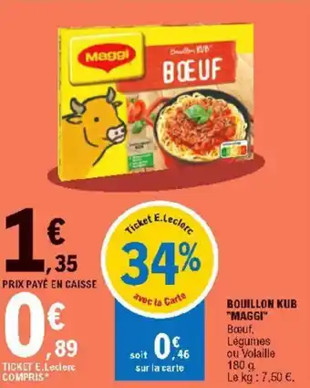 E.Leclerc Bouillon kub "maggi" offre