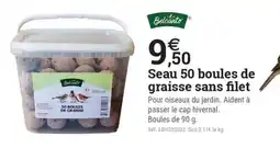 Espace emeraude BELCANTO Seau 50 boules de graisse sans filet offre