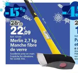 Provence Outillage Merlin Manche fibre de verre offre