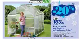 Provence Outillage WERKA PRO Serre de jardin aluminium et polycarbonate offre