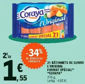 E.Leclerc 21 Bâtonnets de surimi l'original format spécial "coraya" offre