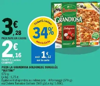 E.Leclerc Pizza la grandiosa bolognese surgelée "buitoni" offre