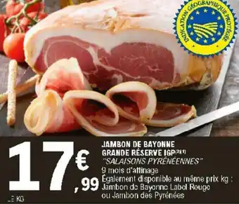 E.Leclerc Jambon de bayonne grande réserve IGP offre