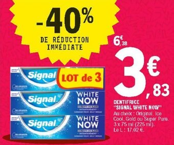 E.Leclerc Dentifrice "signal white now" offre