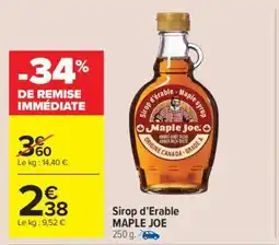 Carrefour Market Sirop D'erable Maple Joe offre