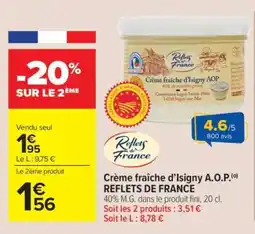 Carrefour Market Crème fraîche d'Isigny A.O.P. REFLETS DE FRANCE offre