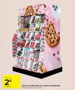 Carrefour Market Foire aux ustensiles de cuisine de patisserie offre