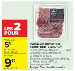 Carrefour Market Plateau assortiment sec CARREFOUR Le Marché offre
