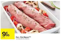 Carrefour Market Porc : Filet Mignon offre