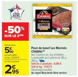 Carrefour Market Pavé de bœuf Les Marinés CHARAL offre