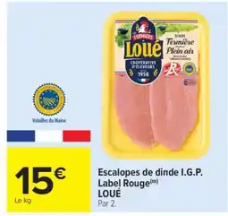 Carrefour Market Escalopes de dinde I.G.P. Label Rouge LOUÉ offre