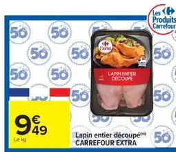 Carrefour Market Lapin entier découpé CARREFOUR EXTRA offre