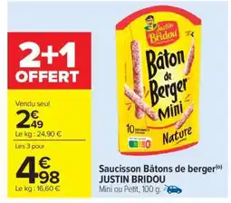 Carrefour Market Saucisson Bâtons de berger JUSTIN BRIDOU offre