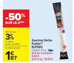 Carrefour Market Saucisse Sèche Fuetec ELPOZO offre