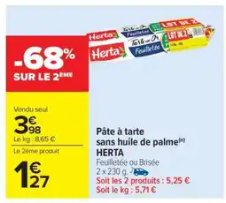 Carrefour Market Pâte à tarte sans huile de palme HERTA offre