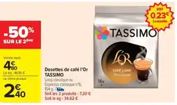 Carrefour Market Dosettes de café L’Or TASSIMO offre