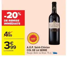 Carrefour Market A.O.P. Saint-Chinian COL DE LA SERRE offre