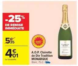 Carrefour Market A.O.P. Clairette de Die Tradition MONARQUE offre