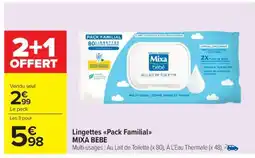 Carrefour Market Lingettes Pack Familial MIXA BEBE offre