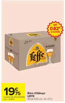 Carrefour Bière d’Abbaye LEFFE offre
