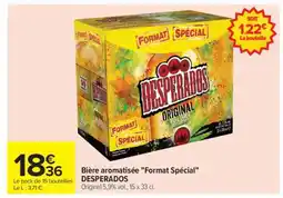 Carrefour Bière aromatisée Format Spécial DESPERADOS offre