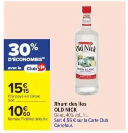 Carrefour Rhum des îles OLD NICK offre