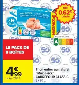 Carrefour Thon entier au naturel Maxi Pack offre