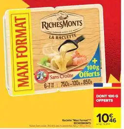 Carrefour Raclette Maxi Format offre