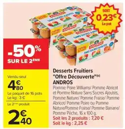 Carrefour Desserts fruitiers Offre Découverte ANDROS offre