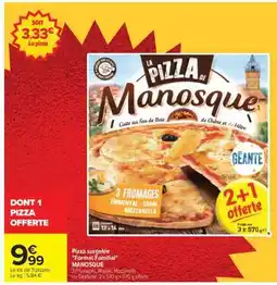 Carrefour Pizza surgelée Format familial MANOSQUE offre