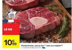 Carrefour Viande bovine : pot au feu*** avec os à mijoter offre