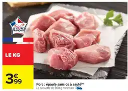 Carrefour Porc : épaule sans os à sauté offre