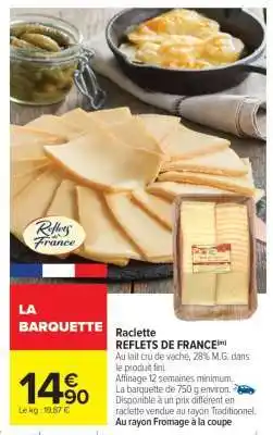 Carrefour Raclette REFLETS DE FRANCE offre