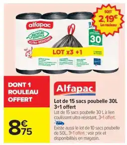 Carrefour Alfapac Lot de 15 sacs poubelle 30L 3+1 offert offre