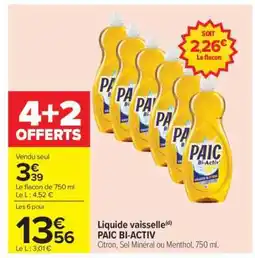 Carrefour LIQUIDE VAISSELLE “PAIC BI-ACTIV” offre