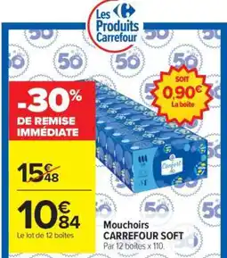 Carrefour Mouchoirs CARREFOUR SOFT offre