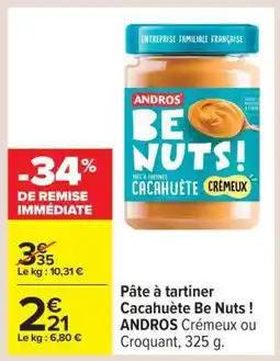 Carrefour Pâte à tartiner Cacahuète Be Nuts ! offre