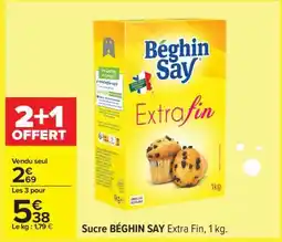 Carrefour Sucre BÉGHIN SAY Extra Fin, 1 kg offre