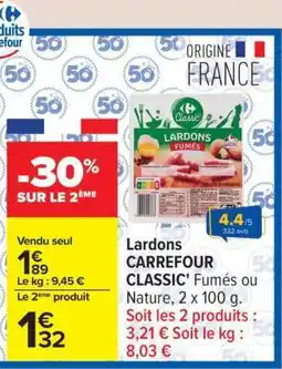 Carrefour Lardons Carrefour Classic offre