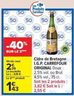 Carrefour Cidre de Bretagne I.G.P. CARREFOUR ORIGINAL Doux offre