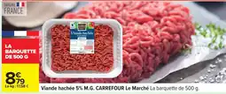 Carrefour Viande hachée 5% M.G. CARREFOUR Le Marché offre