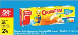 Carrefour Filets de Colin d'Alaska panés Croustibat MSC surgelés FINDUS offre
