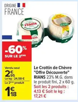 Carrefour Le Crottin de Chèvre Offre Découverte offre