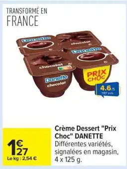 Carrefour Crème dessert Prix choc DANETTE offre