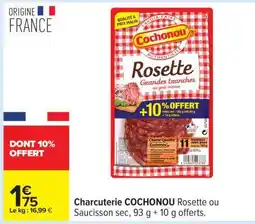 Carrefour Charcuterie COCHONOU Rosette ou Saucisson sec offre