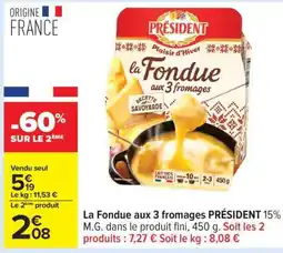Carrefour La Fondue Aux 3 Fromages Président offre