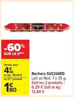 Carrefour ROCHERS 'SUCHARD' offre