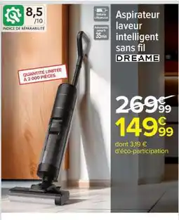 Carrefour Aspirateur laveur intelligent sans fil DREAME offre